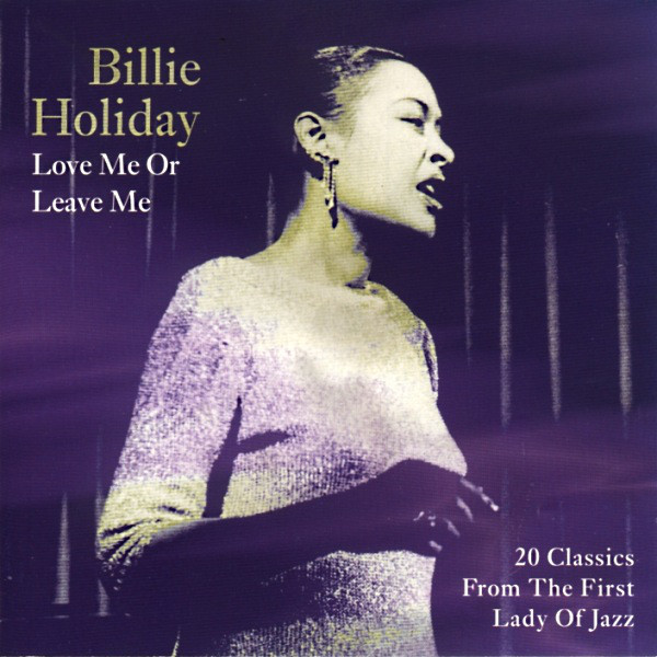 Accords et paroles Love Me Or Leave Me Billie Holiday