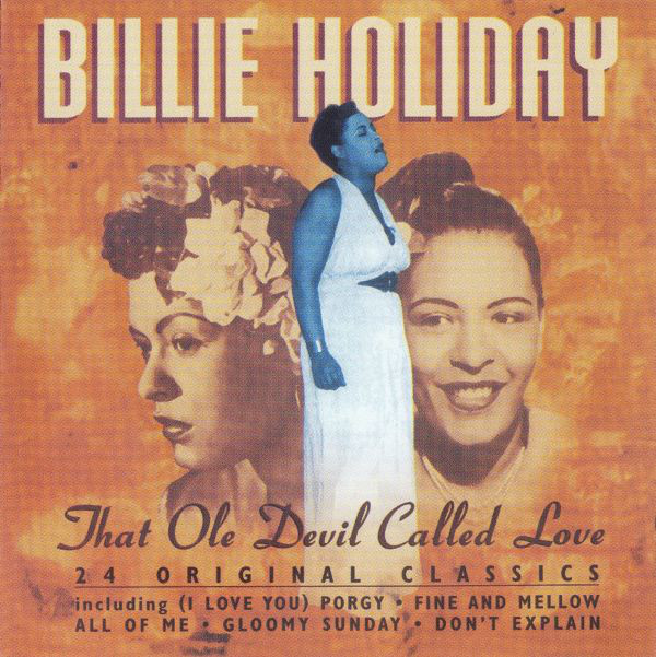 Accords et paroles That Ol' Devil Called Love Billie Holiday