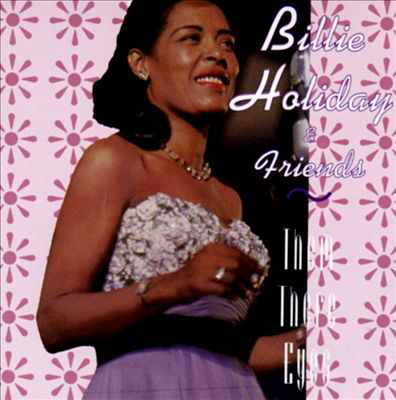 Accords et paroles Them There Eyes Billie Holiday