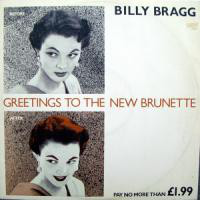 Accords et paroles Greetings To The New Brunette Billy Bragg