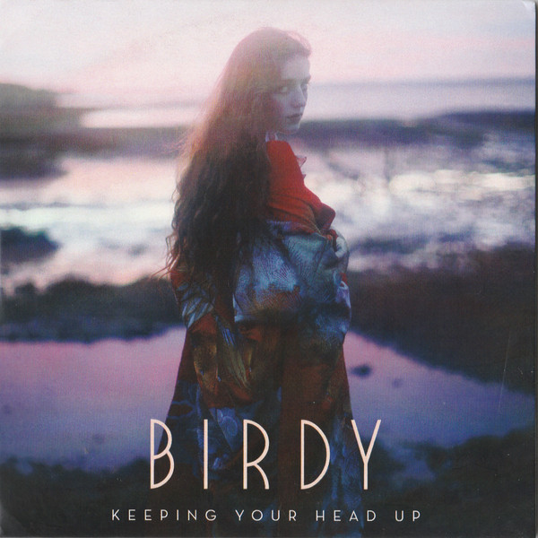 Accords et paroles Keeping Your Head Up Birdy
