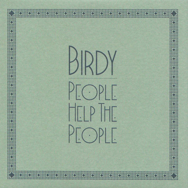 Accords et paroles People Help the People Birdy