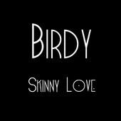 Accords et paroles Skinny Love Birdy