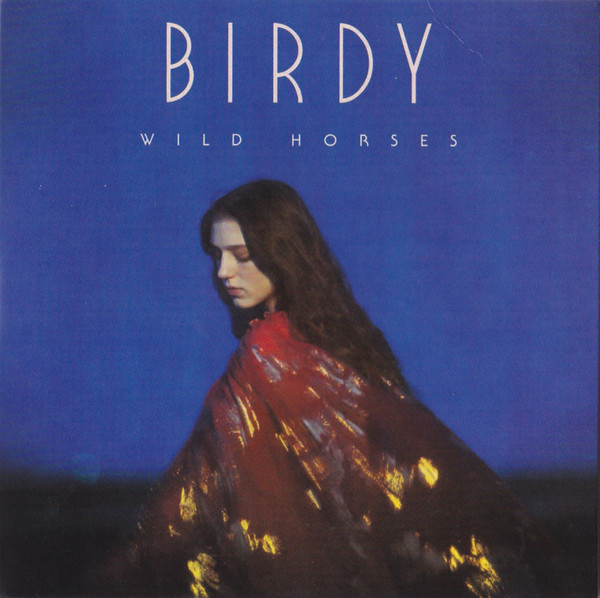 Accords et paroles Wild Horses Birdy