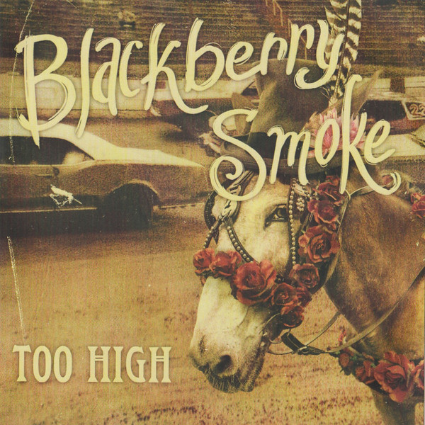 Accords et paroles Too High Blackberry Smoke