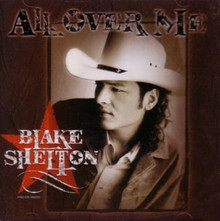 Accords et paroles All Over Me Blake Shelton
