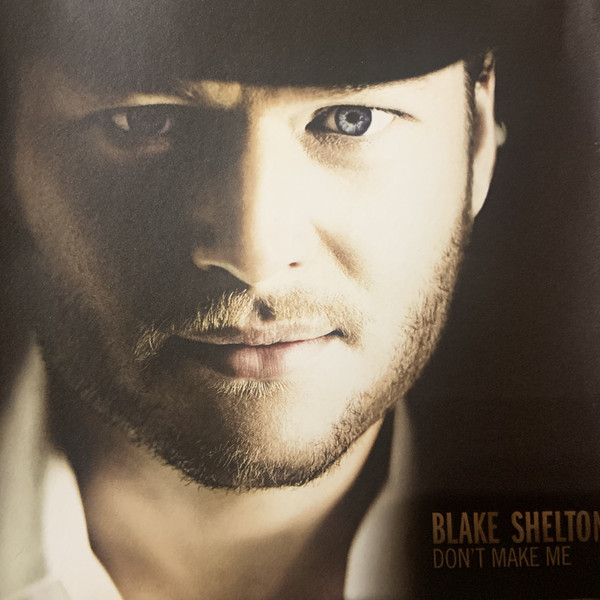 Accords et paroles Don't Make Me Blake Shelton
