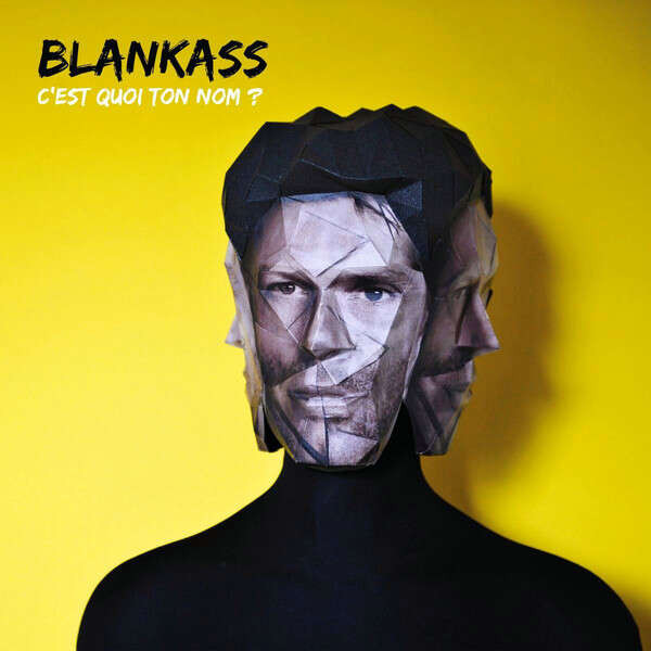 Accords et paroles C'est quoi ton nom ? Blankass