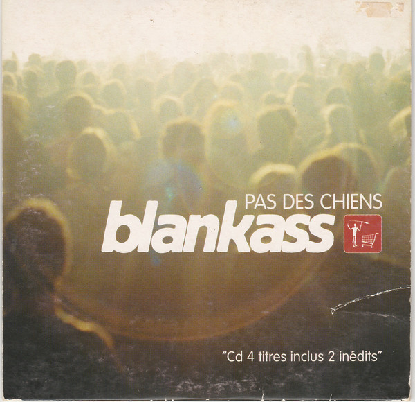 Accords et paroles Pas des chiens Blankass