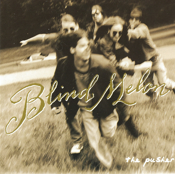Accords et paroles Pusher Blind Melon