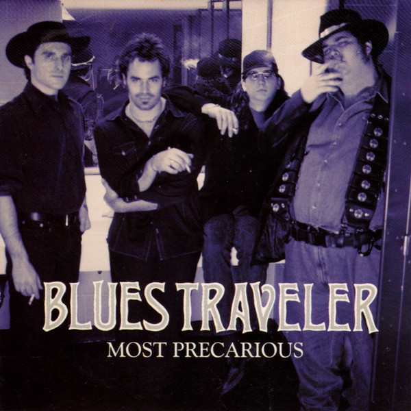 Accords et paroles Most Precarious Blues Traveler