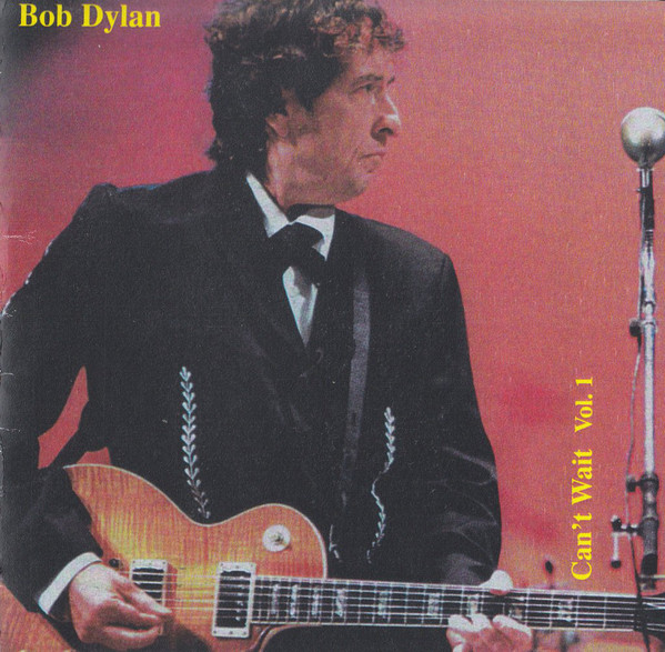 Accords et paroles Cant wait Bob Dylan