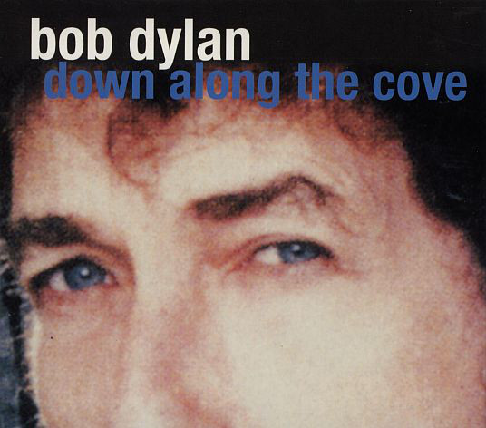 Accords et paroles Down Along The Cove Bob Dylan