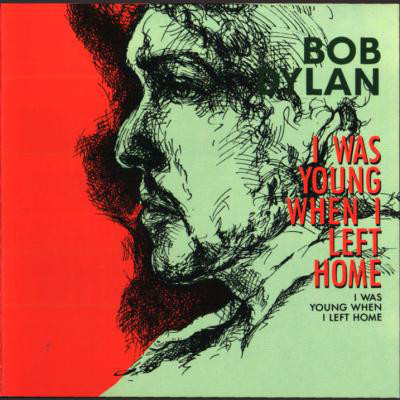 Accords et paroles I Was Young When I Left Home Bob Dylan