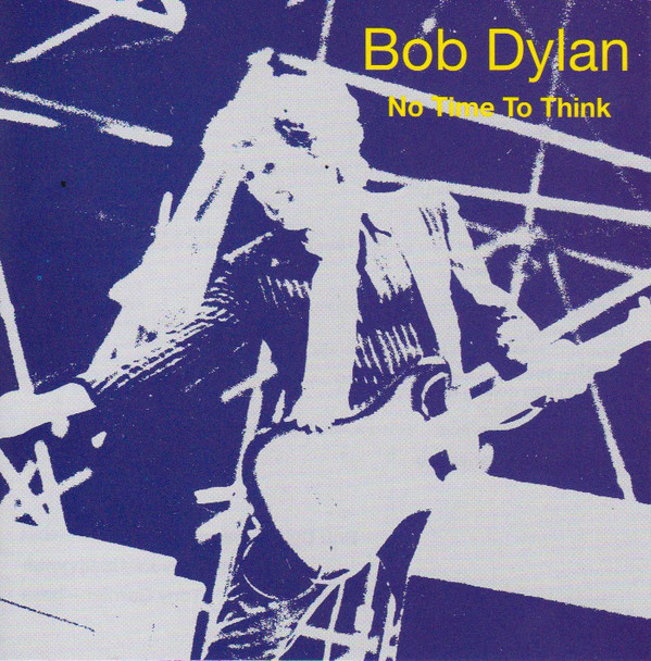 Accords et paroles No Time To Think Bob Dylan