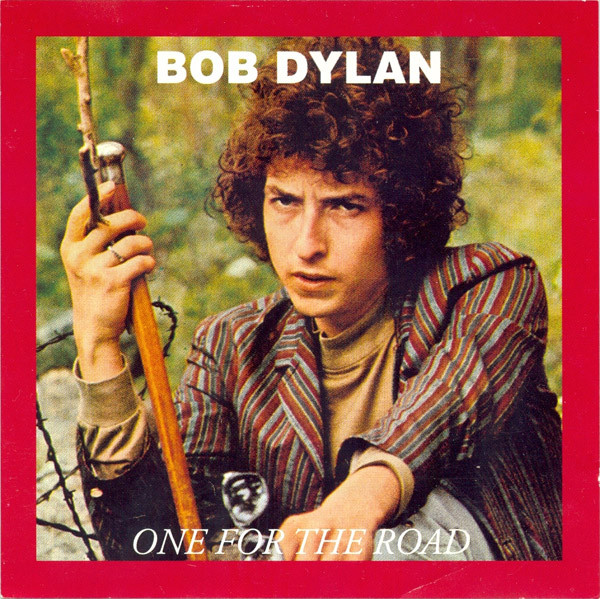 Accords et paroles One For The Road Bob Dylan