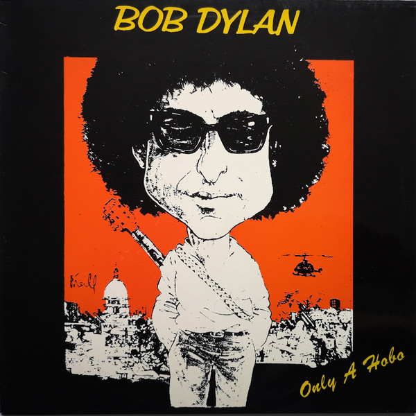 Accords et paroles Only A Hobo Bob Dylan