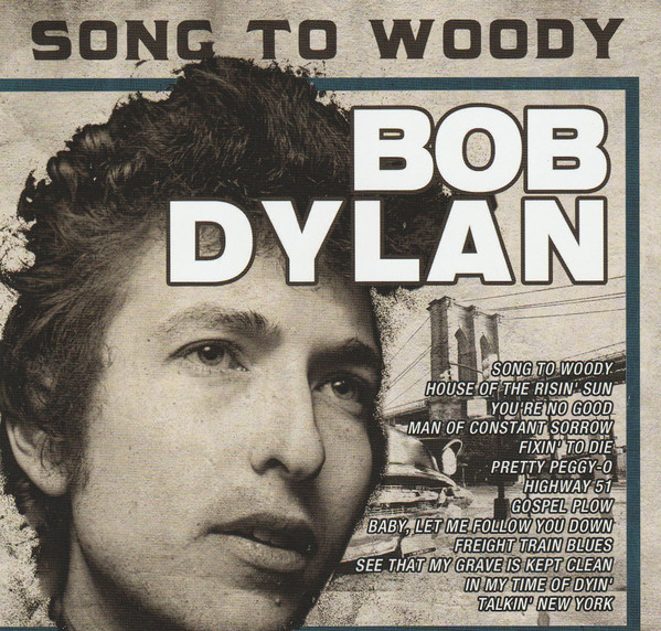 Accords et paroles Song To Woody Bob Dylan