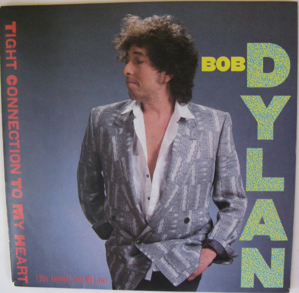 Accords et paroles Tight Connection To My Heart Bob Dylan