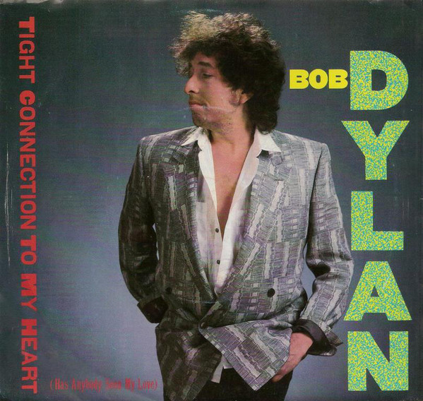 Accords et paroles Tight Connection To My Heart Has Anybody Seen My Love Bob Dylan