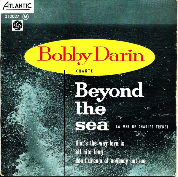 Accords et paroles Beyond the Sea Bobby Darin