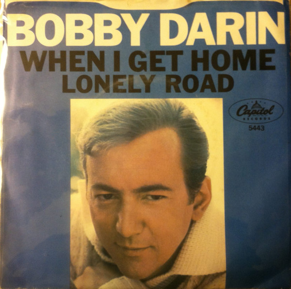 Accords et paroles When I Get Home. Bobby Darin