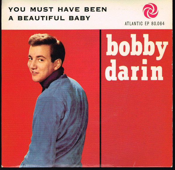 Accords et paroles You must have been a beautiful baby Bobby Darin