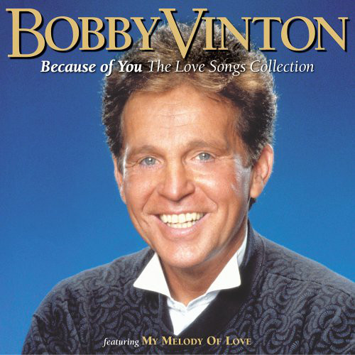 Accords et paroles Because Of You Bobby Vinton