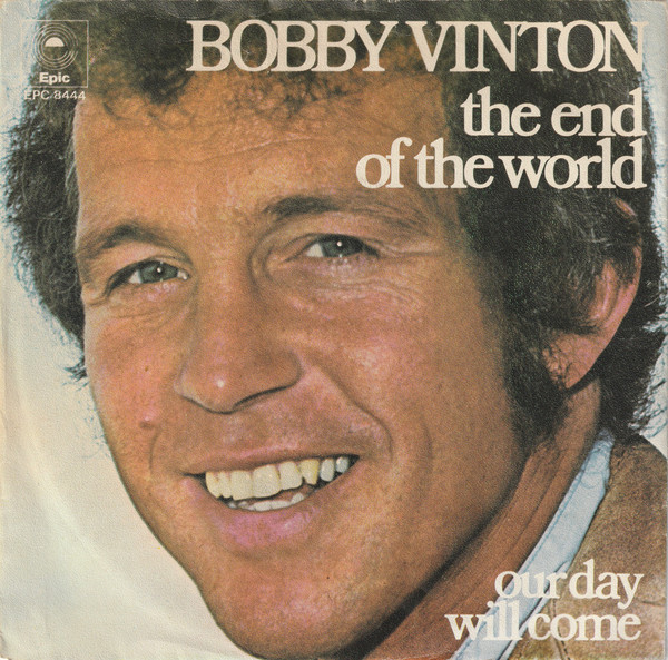 Accords et paroles The End Of The World Bobby Vinton