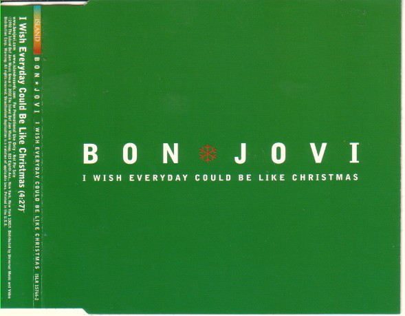 Accords et paroles I Wish Everyday Could Be Like Christmas Bon Jovi