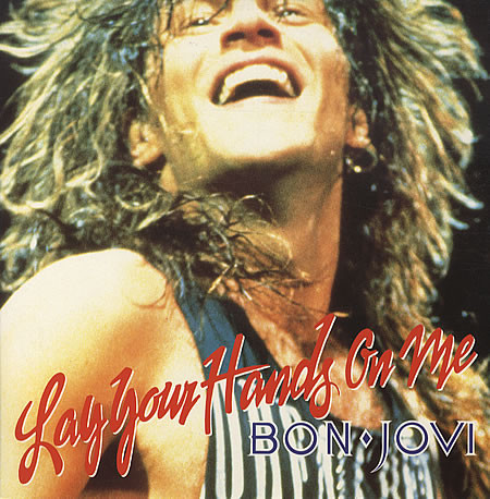 Accords et paroles Lay your hands on me Bon Jovi