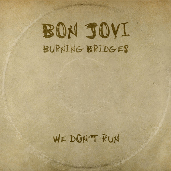 Accords et paroles We Dont Run Bon Jovi