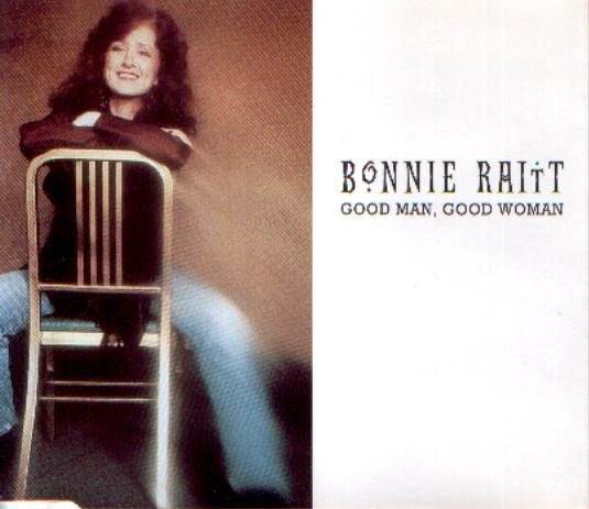 Accords et paroles Good Man Good Woman Bonnie Raitt