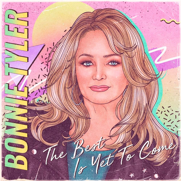 Accords et paroles The Best Is Yet To Come Bonnie Tyler