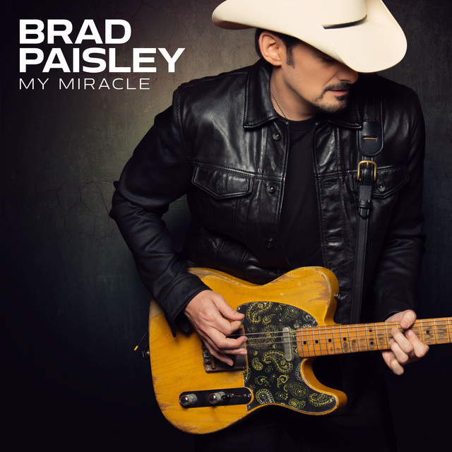 Accords et paroles My Miracle Brad Paisley