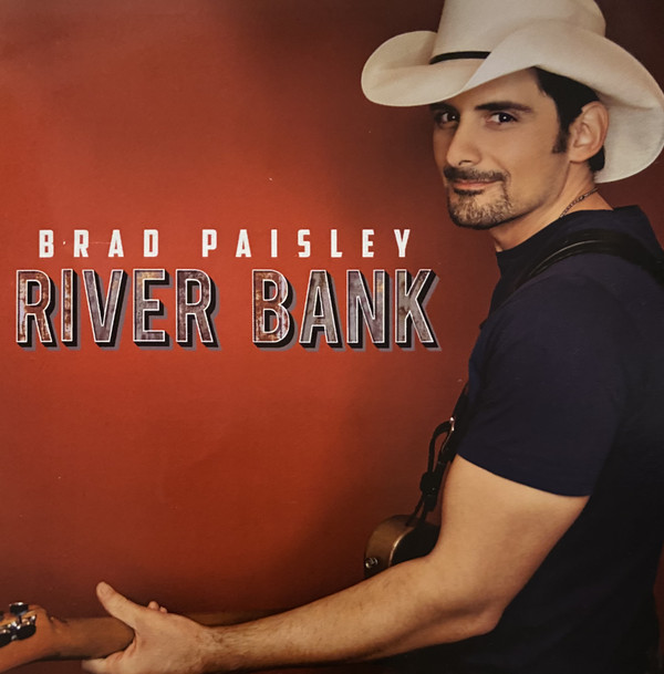 Accords et paroles River Bank Brad Paisley
