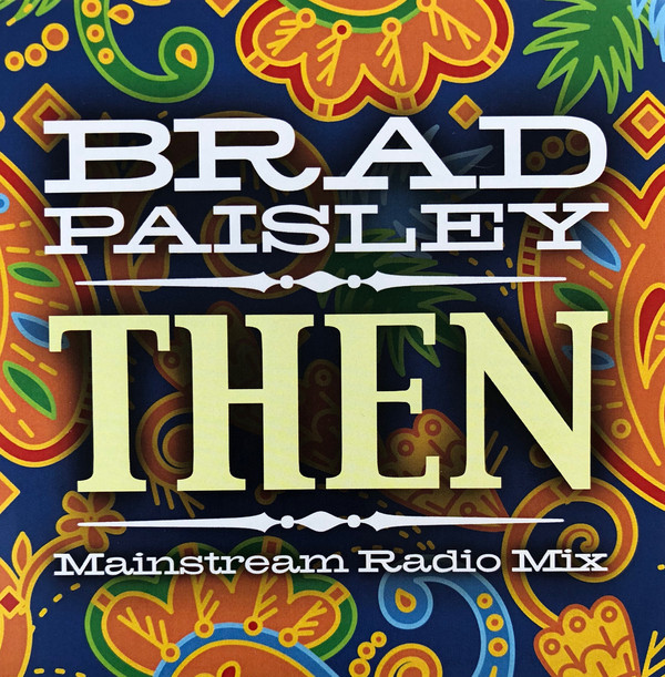 Accords et paroles Then Brad Paisley
