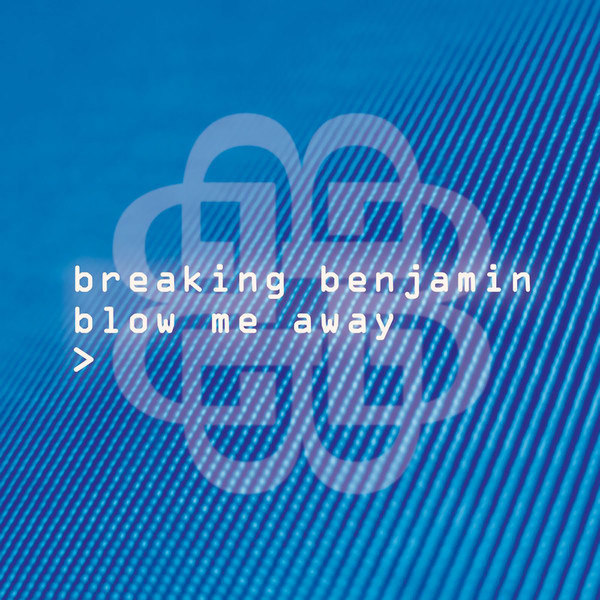 Accords et paroles Blow Me Away Breaking Benjamin