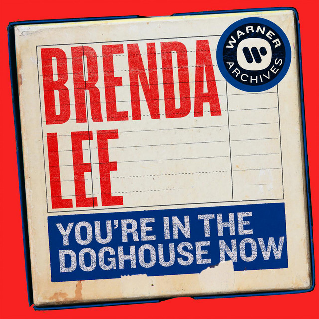 Accords et paroles Youre In The Doghouse Now Brenda Lee