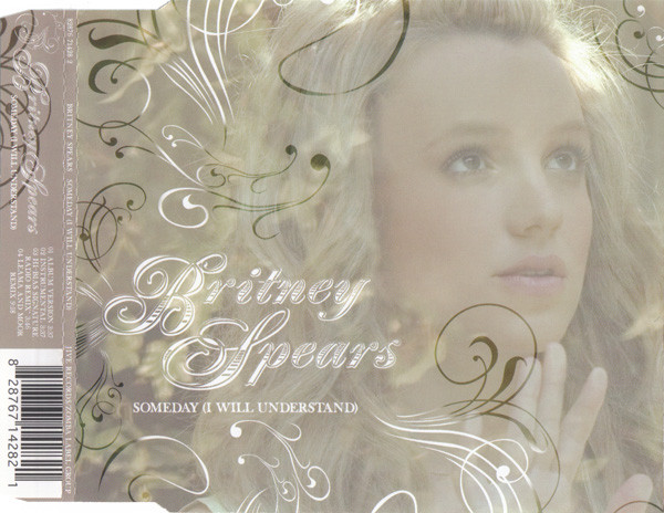 Accords et paroles Someday (I Will Understand) Britney Spears