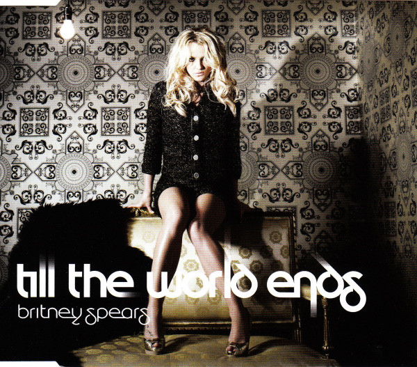 Accords et paroles Till the World Ends Britney Spears