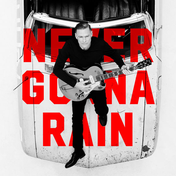 Accords et paroles Never Gonna Rain Bryan Adams