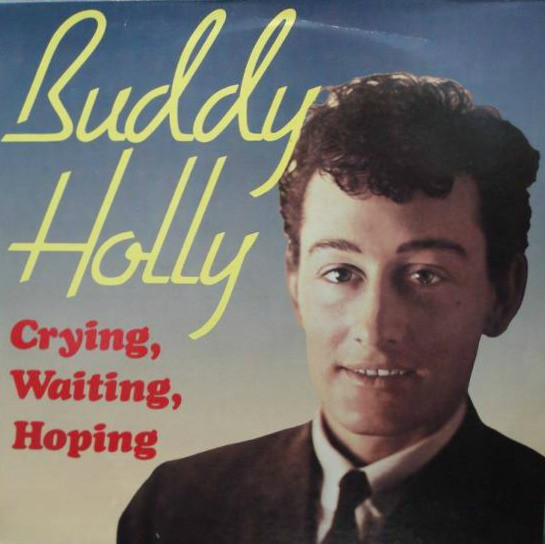 Accords et paroles Crying, Waiting, Hoping Buddy Holly