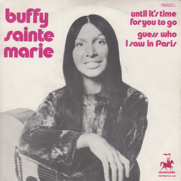 Accords et paroles Until It's Time For You To Go Buffy Sainte-Marie