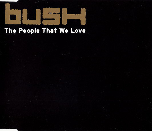 Accords et paroles People That We Love Bush