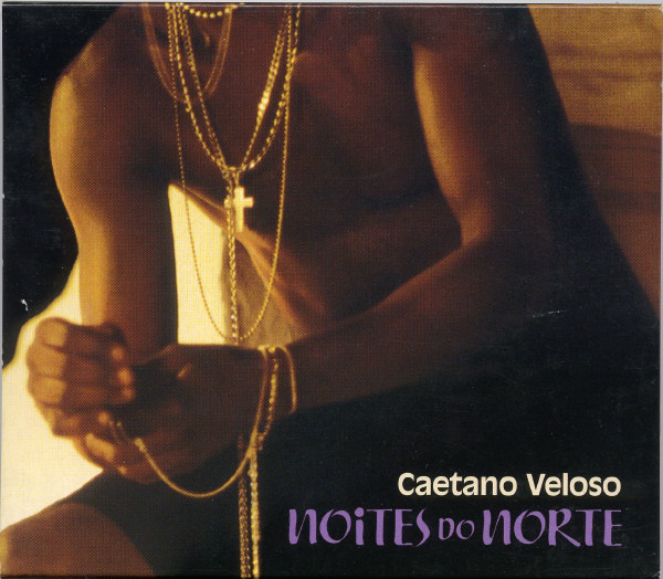 Accords et paroles Noites do Norte Caetano Veloso