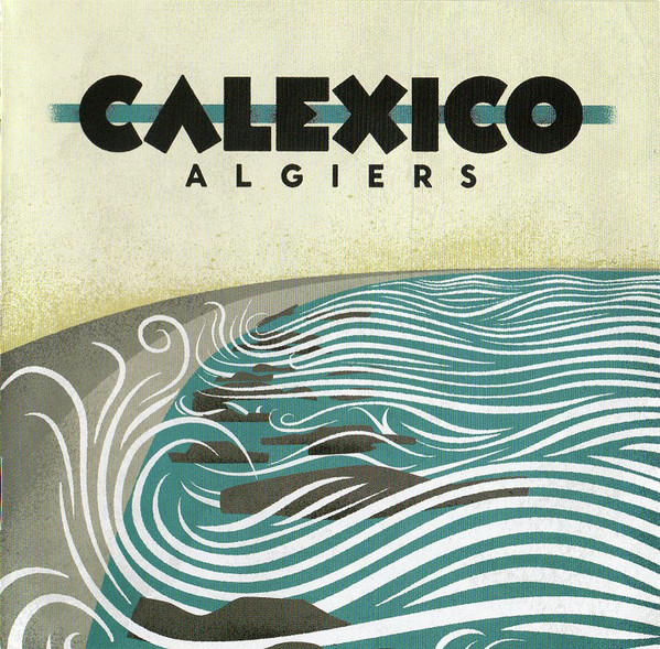 Accords et paroles Algiers Calexico