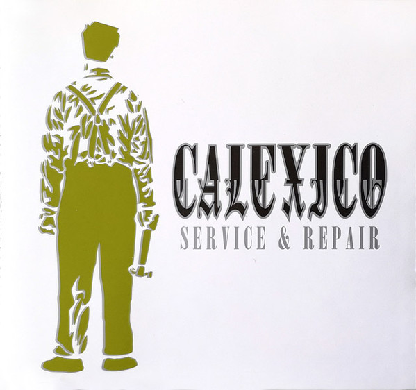 Accords et paroles Service And Repair Calexico