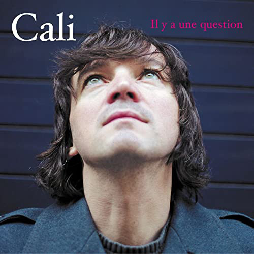 Accords et paroles Il y a une question Cali