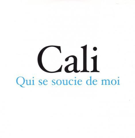 Accords et paroles Qui se soucie de moi Cali